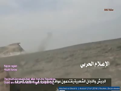 Houthis vs Saudis | August 21st 2016 | Najran region, Saudi Arabia 