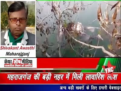 The discovery of a body in the big canal of Maharajganj in Rae Bareli