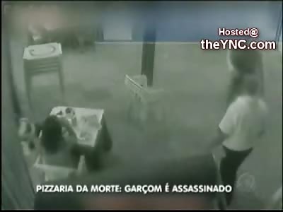 Waiter in Pizzeria is Executed Point Blank during Work